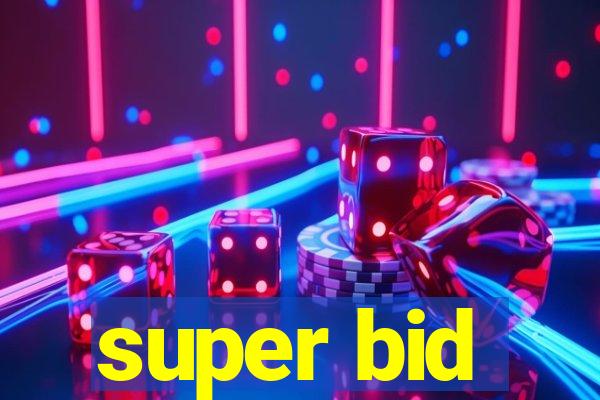 super bid